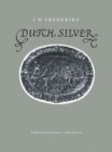 Image for Dutch Silver: Embossed Plaquettes Tazze and Dishes from the Renaissance Until the End of the Eighteenth Century