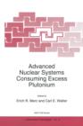 Image for Advanced Nuclear Systems Consuming Excess Plutonium