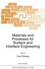 Image for Materials and Processes for Surface and Interface Engineering