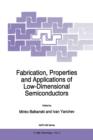 Image for Fabrication, Properties and Applications of Low-Dimensional Semiconductors