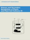 Image for Primary and Secondary Metabolism of Plants and Cell Cultures III