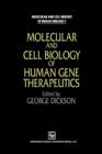 Image for Molecular and Cell Biology of Human Gene Therapeutics