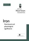 Image for Iron : Nutritional and physiological significance The Report of the British Nutrition Foundation’s Task Force