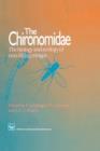 Image for The Chironomidae : Biology and ecology of non-biting midges