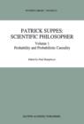 Image for Patrick Suppes: Scientific Philosopher : Volume 1. Probability and Probabilistic Causality