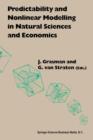 Image for Predictability and Nonlinear Modelling in Natural Sciences and Economics