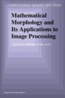 Image for Mathematical Morphology and Its Applications to Image Processing