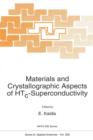 Image for Materials and Crystallographic Aspects of HTc-Superconductivity