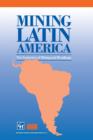 Image for Mining Latin America / Mineria Latinoamericana : Challenges in the mining industry / Desafios para la industria minera