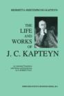 Image for The Life and Works of J. C. Kapteyn : An Annotated Translation with Preface and Introduction by E. Robert Paul