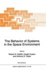 Image for The Behavior of Systems in the Space Environment