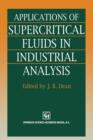 Image for Applications of Supercritical Fluids in Industrial Analysis