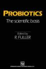 Image for Probiotics : The scientific basis