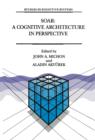 Image for Soar: A Cognitive Architecture in Perspective