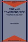 Image for Time and Transcendence : Secular History, the Catholic Reaction and the Rediscovery of the Future