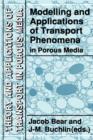 Image for Modelling and Applications of Transport Phenomena in Porous Media