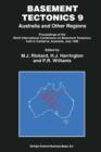 Image for Basement Tectonics 9 : Australia and Other Regions Proceedings of the Ninth International Conference on Basement Tectonics, held in Canberra, Australia, July 1990
