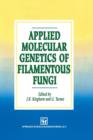 Image for Applied Molecular Genetics of Filamentous Fungi