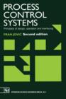 Image for Process Control Systems : Principles of design, operation and interfacing