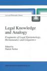 Image for Legal Knowledge and Analogy : Fragments of Legal Epistemology, Hermeneutics and Linguistics