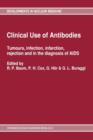 Image for Clinical Use of Antibodies : Tumours, infection, infarction, rejection and in the diagnosis of AIDS