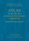 Image for Atlas of IR Spectra of Organophosphorus Compounds : Interpreted Spectrograms