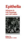 Image for Epithelia : Advances in Cell Physiology and Cell Culture