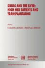 Image for Drugs and the Liver: High Risk Patients and Transplantation