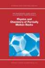 Image for Physics and Chemistry of Partially Molten Rocks