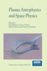Image for Plasma Astrophysics And Space Physics