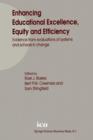 Image for Enhancing Educational Excellence, Equity and Efficiency : Evidence from evaluations of systems and schools in change