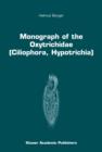 Image for Monograph of the Oxytrichidae (Ciliophora, Hypotrichia)