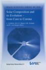 Image for Solar Composition and its Evolution — from Core to Corona : Proceedings of an ISSI Workshop 26–30 January 1998, Bern, Switzerland