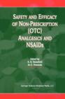 Image for Safety and Efficacy of Non-Prescription (OTC) Analgesics and NSAIDs : Proceedings of the International Conference held at The South San Francisco Conference Center, San Francisco, CA, USA on Monday 17