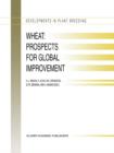 Image for Wheat: Prospects for Global Improvement : Proceedings of the 5th International Wheat Conference, 10–14 June, 1996, Ankara, Turkey