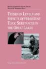 Image for Trends in Levels and Effects of Persistent Toxic Substances in the Great Lakes : Articles from the Workshop on Environmental Results, hosted in Windsor, Ontario, by the Great Lakes Science Advisory Bo