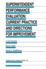 Image for Superintendent Performance Evaluation: Current Practice and Directions for Improvement