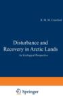 Image for Disturbance and Recovery in Arctic Lands : An Ecological Perspective
