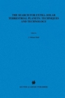 Image for The Search for Extra-Solar Terrestrial Planets: Techniques and Technology : Proceedings of a Conference held in Boulder, Colorado, May 14–17, 1995