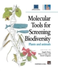 Image for Molecular Tools for Screening Biodiversity : Plants and Animals