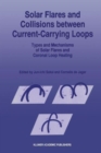 Image for Solar Flares and Collisions between Current-Carrying Loops