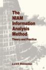 Image for The NIAM Information Analysis Method : Theory and Practice