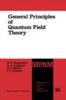 Image for General Principles of Quantum Field Theory