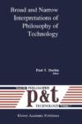 Image for Broad and Narrow Interpretations of Philosophy of Technology