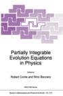 Image for Partially Integrable Evolution Equations in Physics