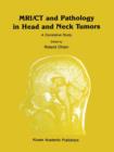Image for MRI/CT and Pathology in Head and Neck Tumors