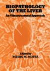 Image for Biopathology of the Liver : An Ultrastructural Approach