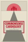 Image for Commonsense Cardiology