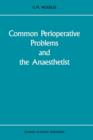 Image for Common Perioperative Problems and the Anaesthetist