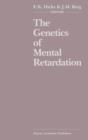 Image for The Genetics of Mental Retardation : Biomedical, Psychosocial and Ethical Issues